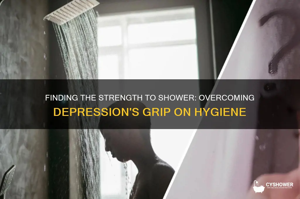 how to get motivated to shower when depressed