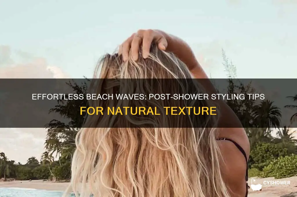 how to get natural beach waves after shower