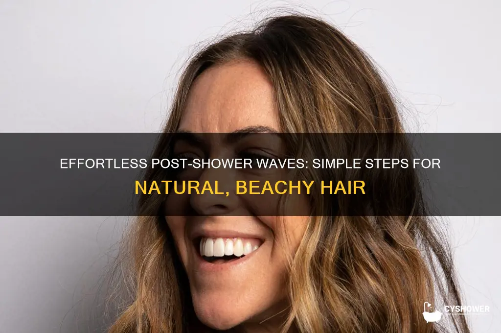 how to get natural waves after shower