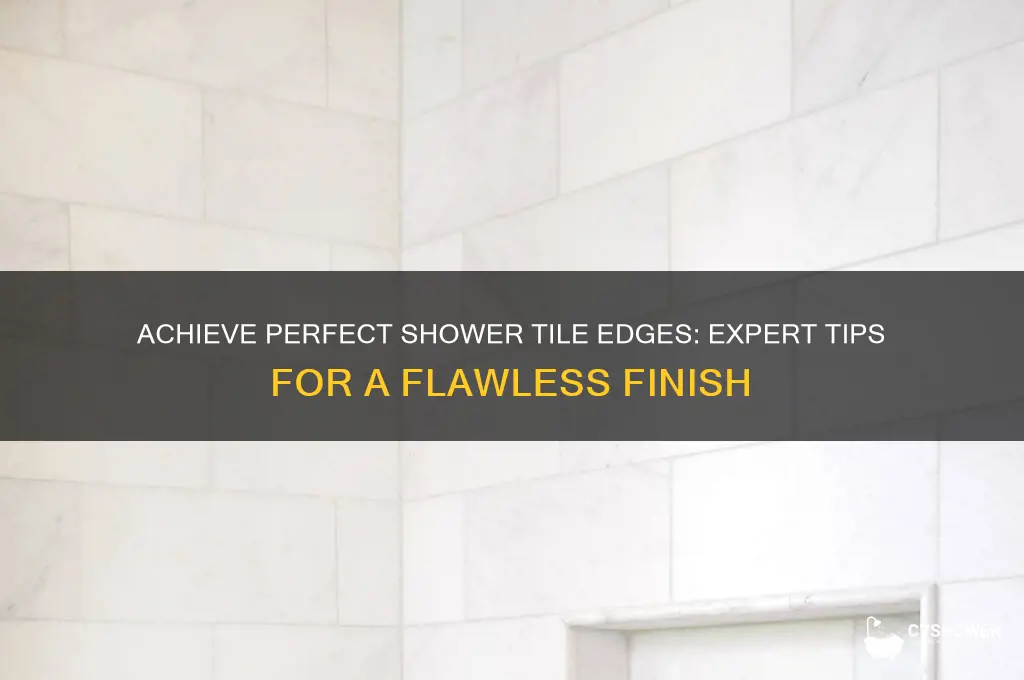 how to get nice edge in shower nighe