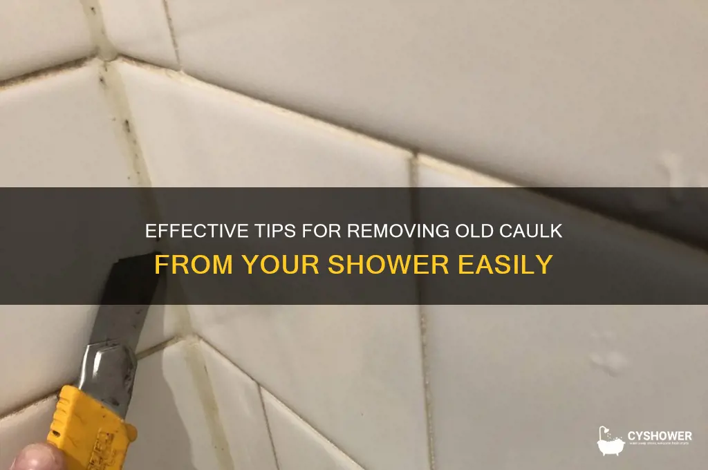 how to get old caulk off a shower