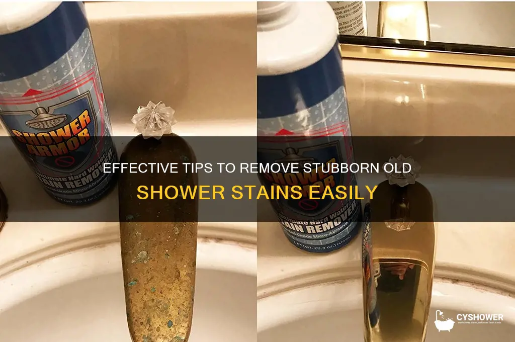 how to get out old shower stains