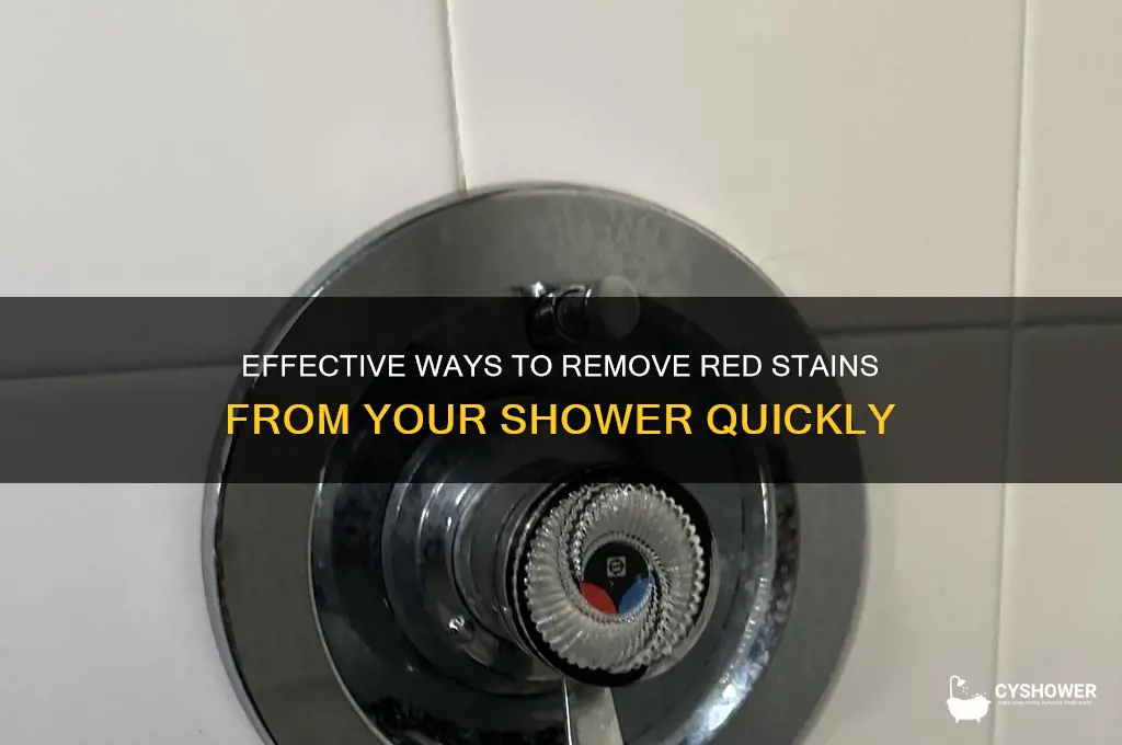 how to get red out of shower