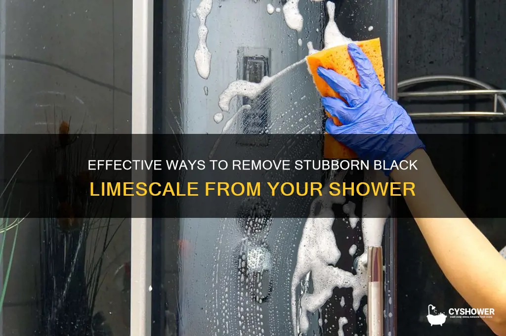 how to get rid of black limescale in shower