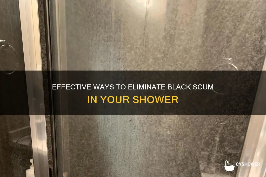 how to get rid of black scum in shower