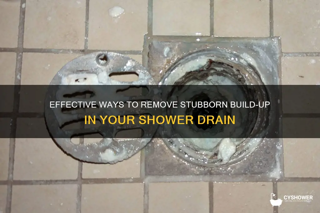 how to get rid of build up in shower drain