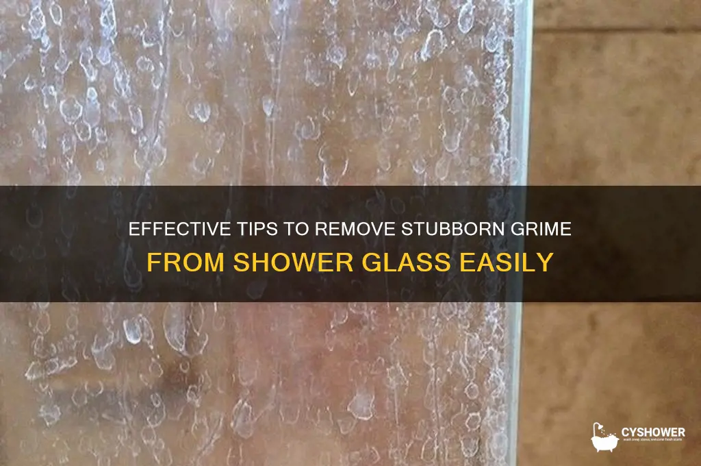 how to get rid of grime on shower glass