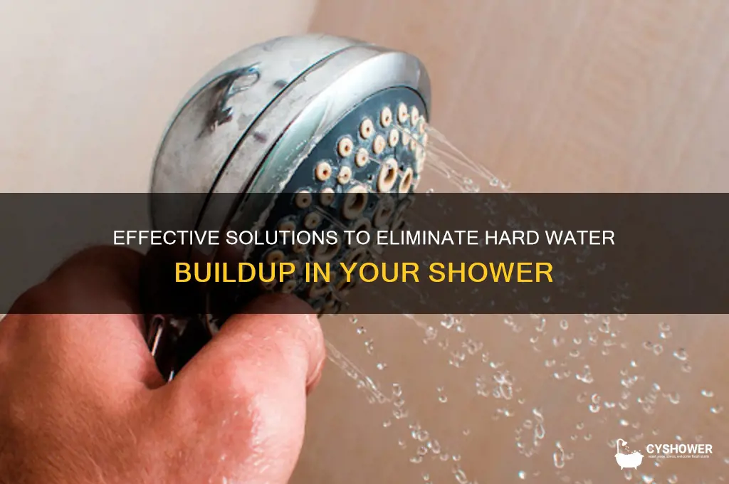 how to get rid of hard water in shower