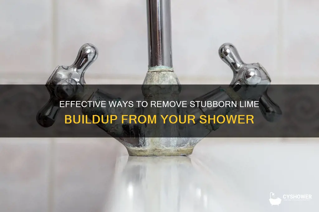 how to get rid of huge lime buildup in shower