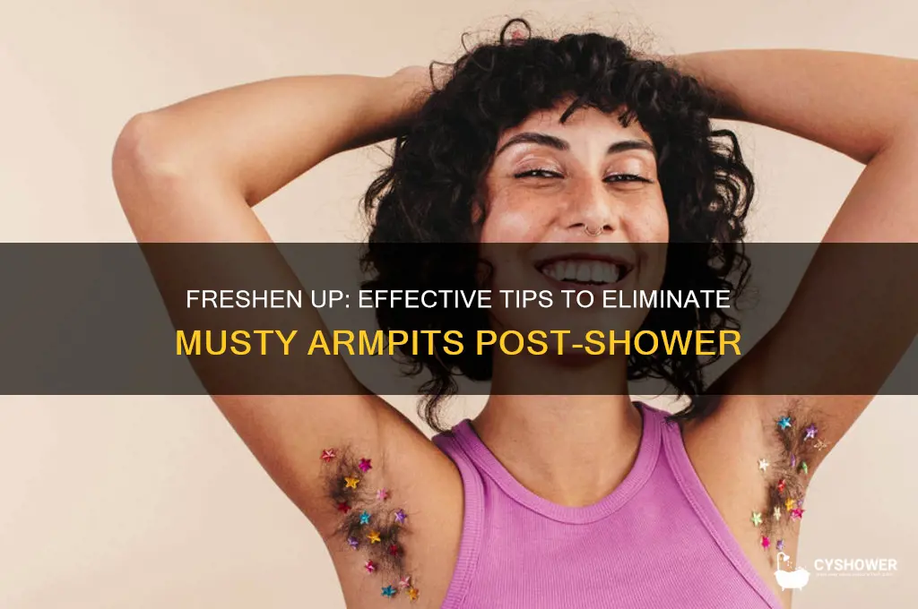 how to get rid of musty armpits after shower
