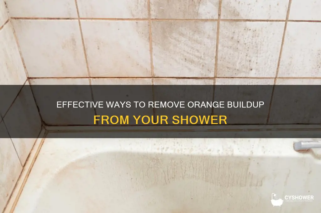 how to get rid of orange buildup in shower