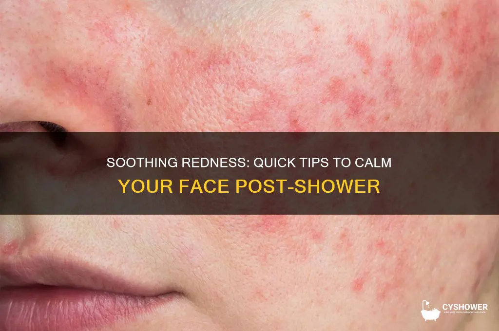 how to get rid of red face after shower
