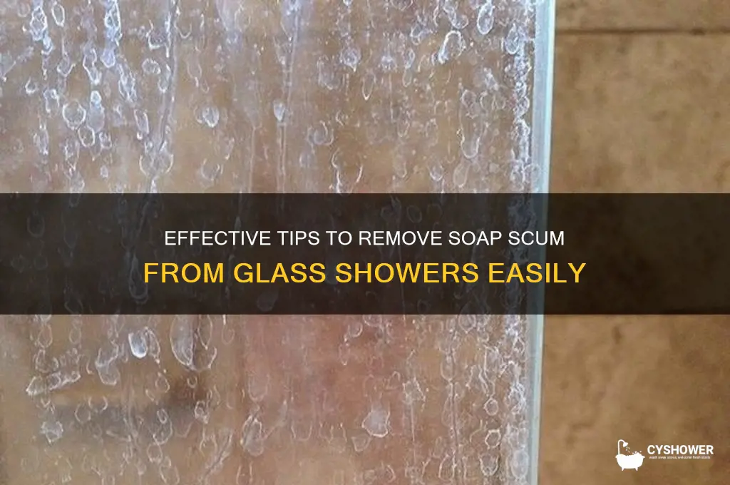 how to get rid of soap scum on glass shower