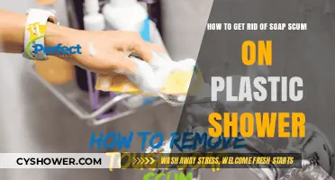 Effective Ways to Remove Soap Scum from Plastic Showers Easily