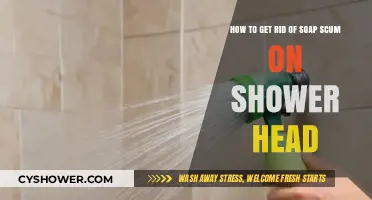 Effective Tips to Remove Soap Scum from Your Shower Head