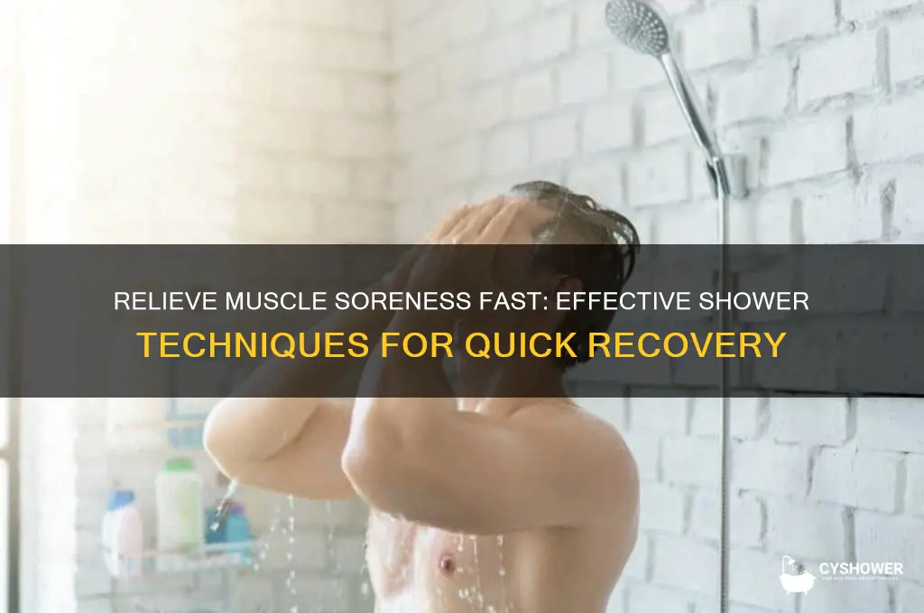 how to get rid of soreness shower