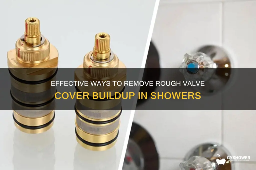 how to get rough in valve cover on shower out