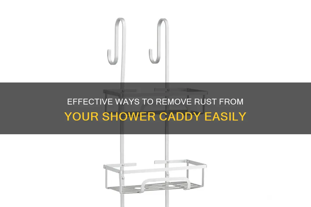 how to get rust off a shower caddy