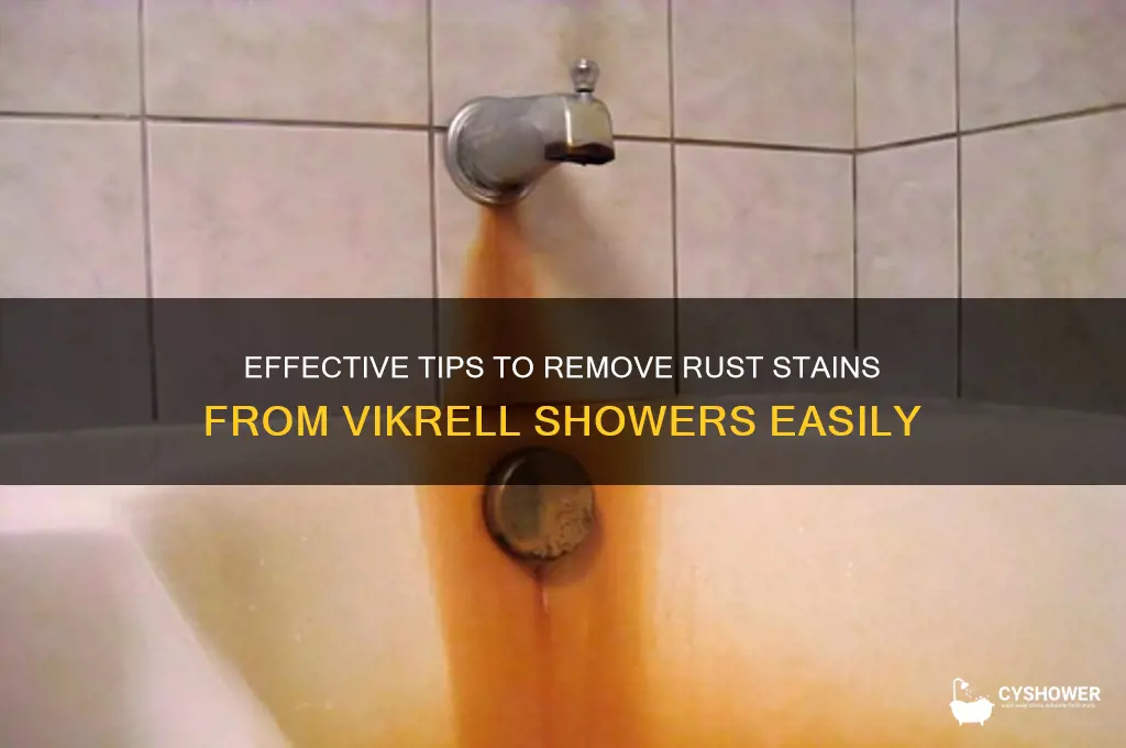 how to get rust stains off vikrell shower