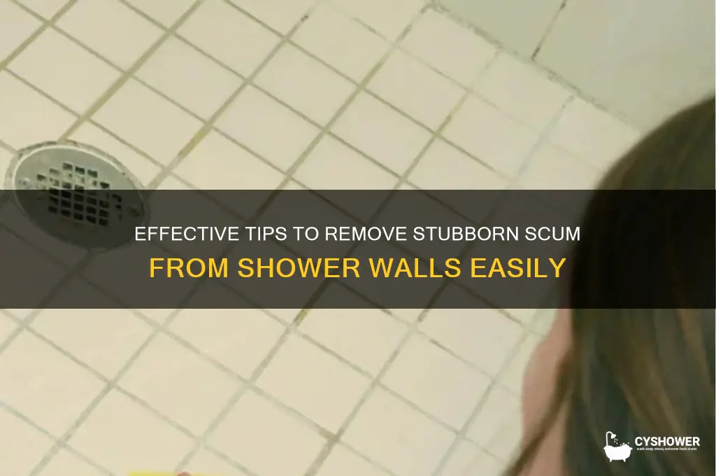 how to get scum off of shower walls