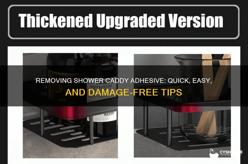 how to get shower caddy adhesive off