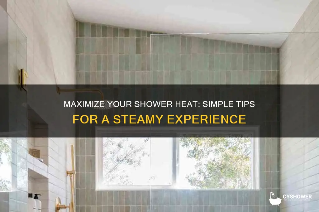how to get shower hotter