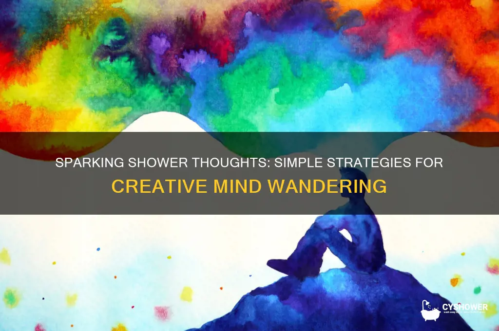how to get shower thoughts