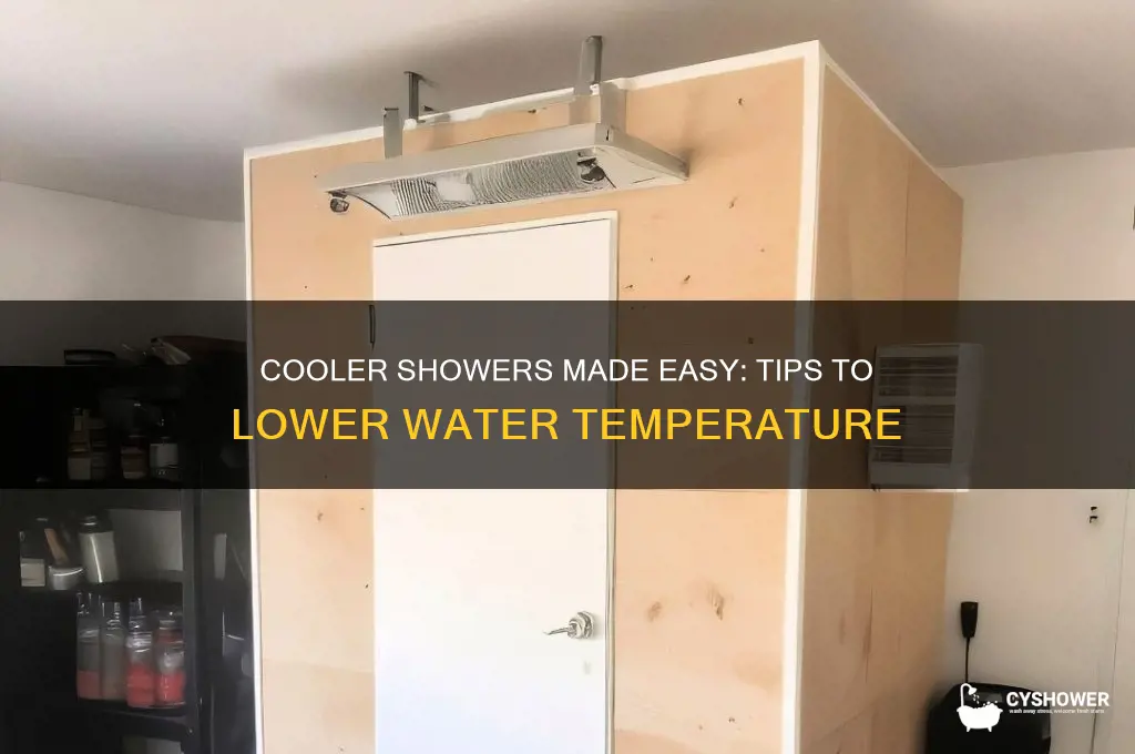 how to get shower to run cooler