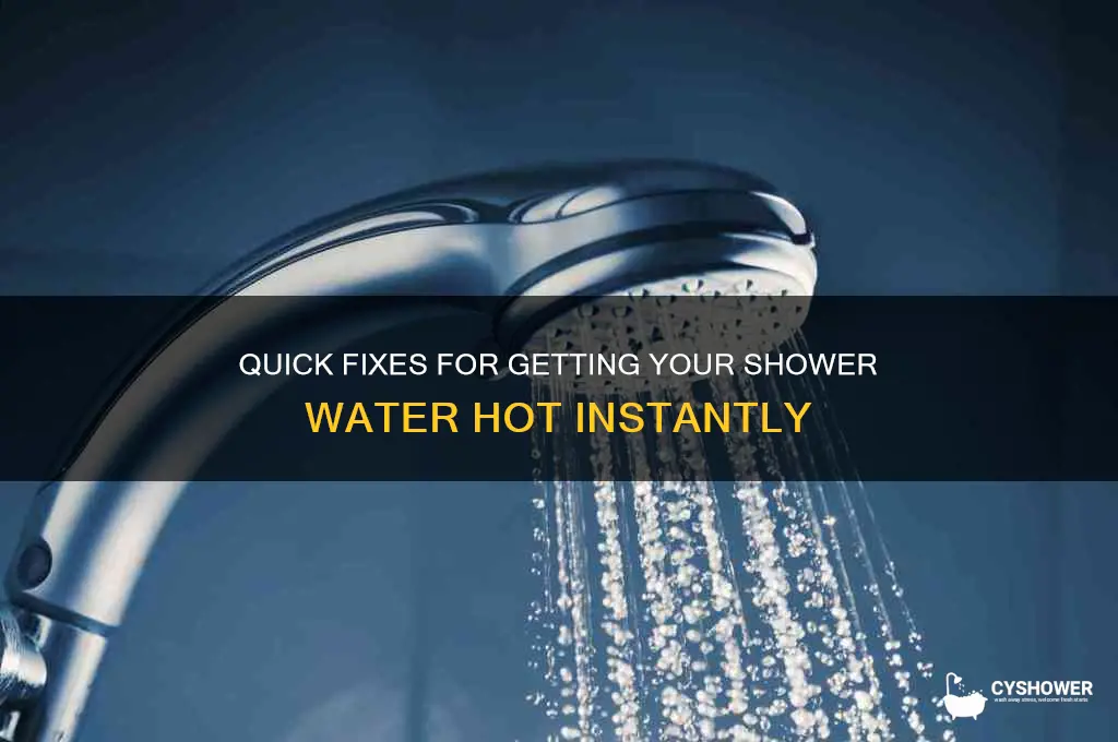 how to get shower water hot