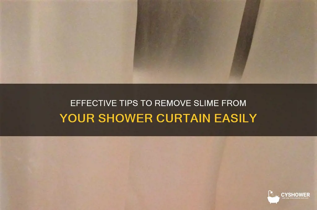 how to get slime off of shower curtain
