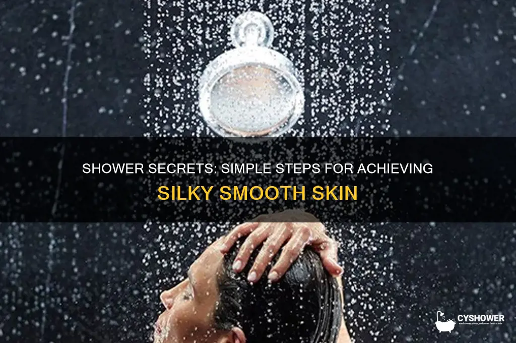 how to get smooth skin in the shower