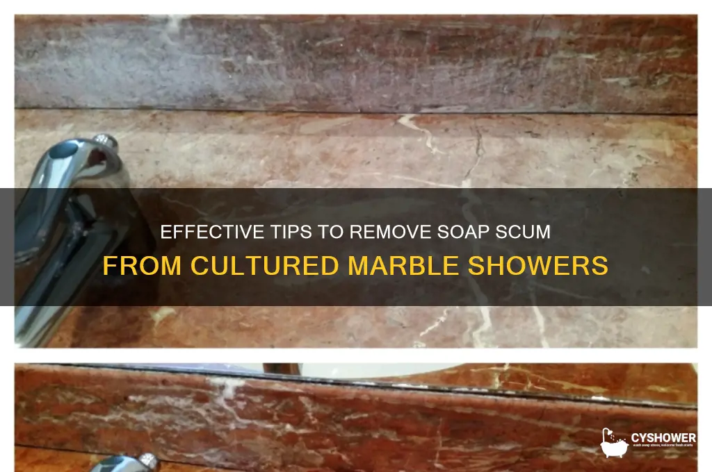 how to get soap scum off cultured marble shower