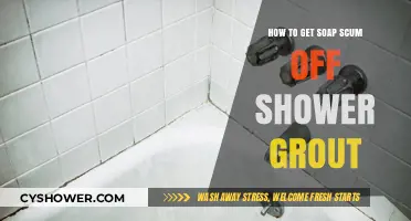 Effective Tips to Remove Soap Scum from Shower Grout Easily