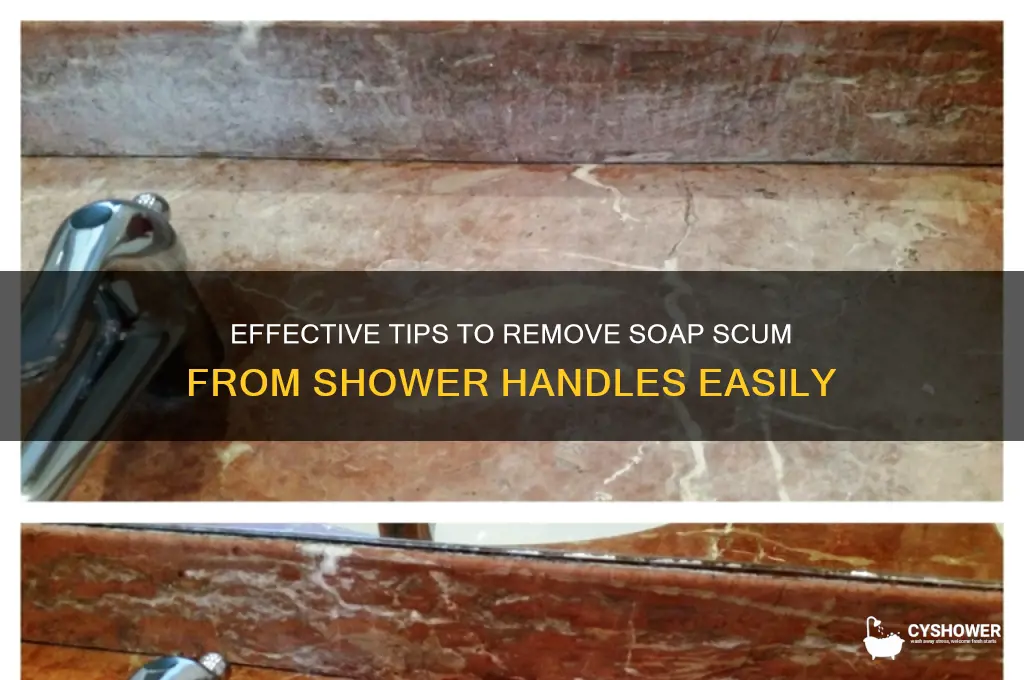 how to get soap scum off shower handle