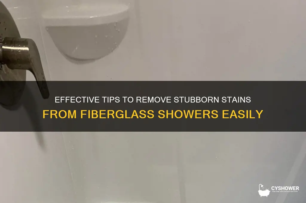 how to get stains off fiberglass shower
