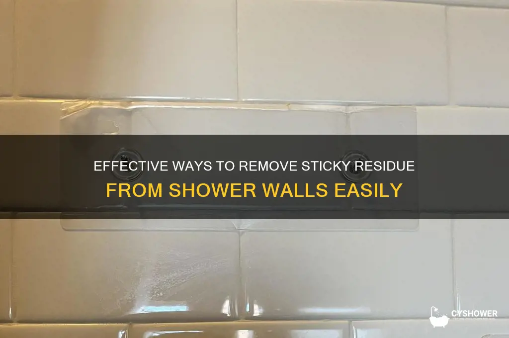 how to get sticky residue off shower wall
