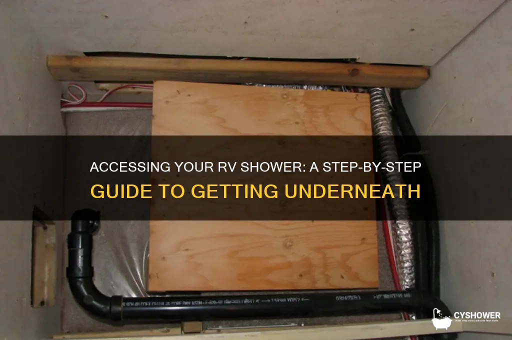 how to get underneath an rv shower