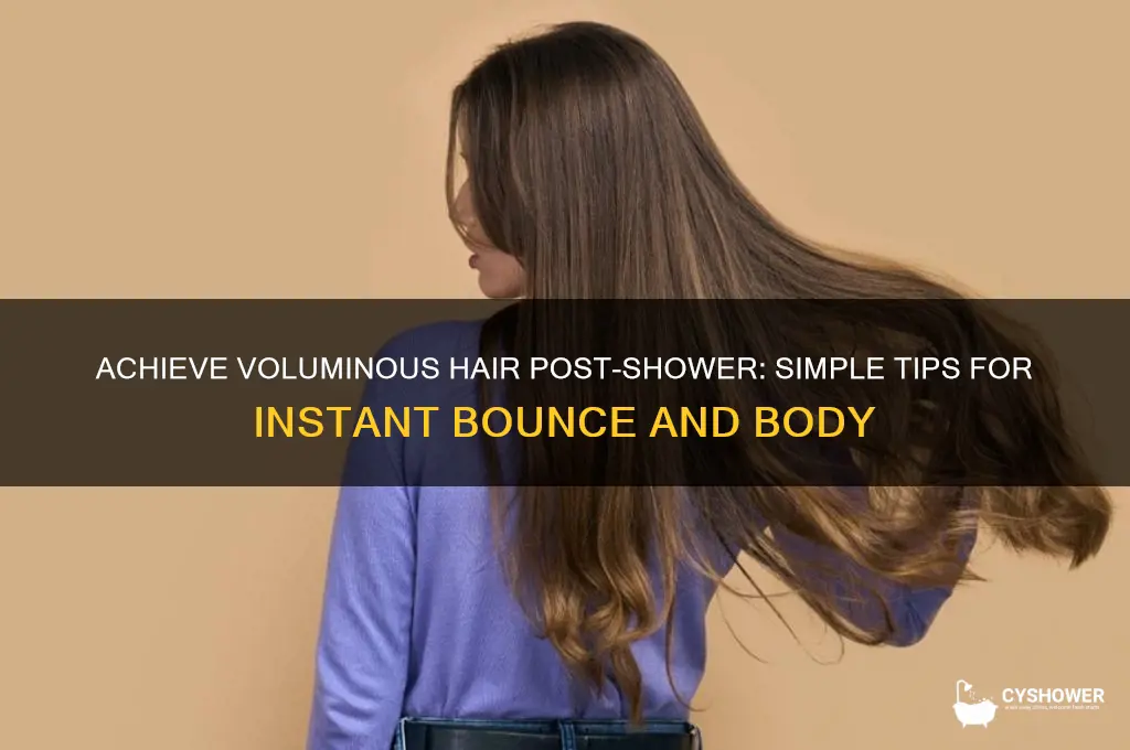 how to get voluminous hair after shower