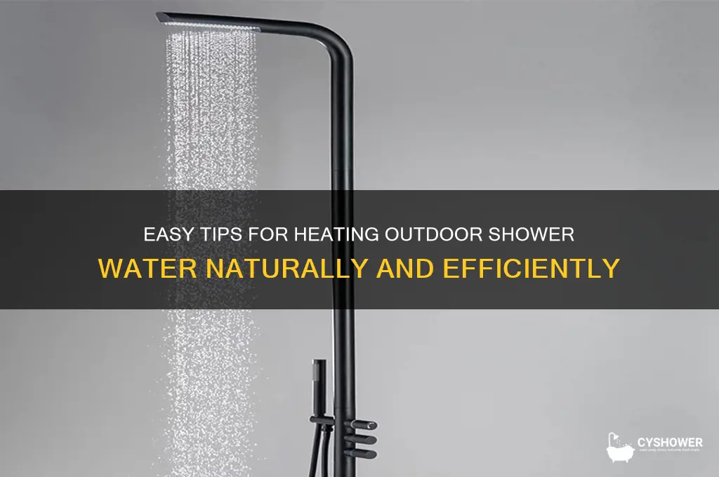 how to get warm water for outdoor shower
