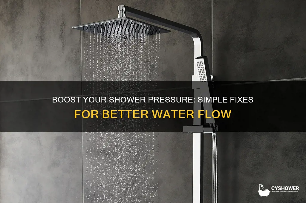 how to get water flow up to shower head