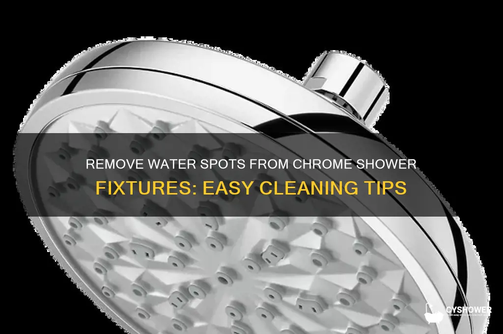 how to get water spots off chrome shower fixtures