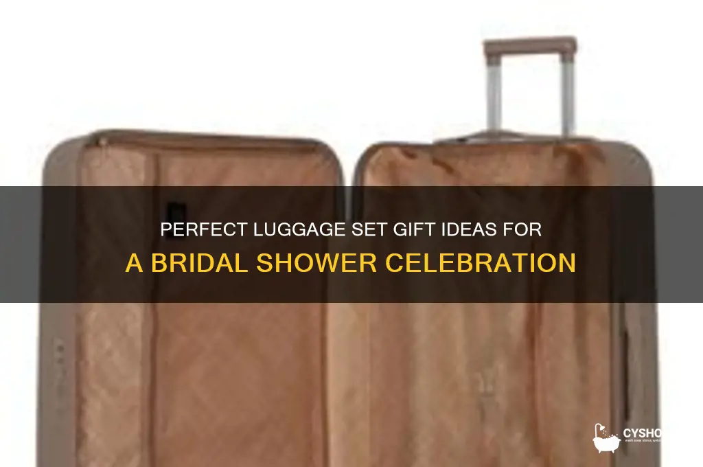 how to gift a luggage set for a bridal shower