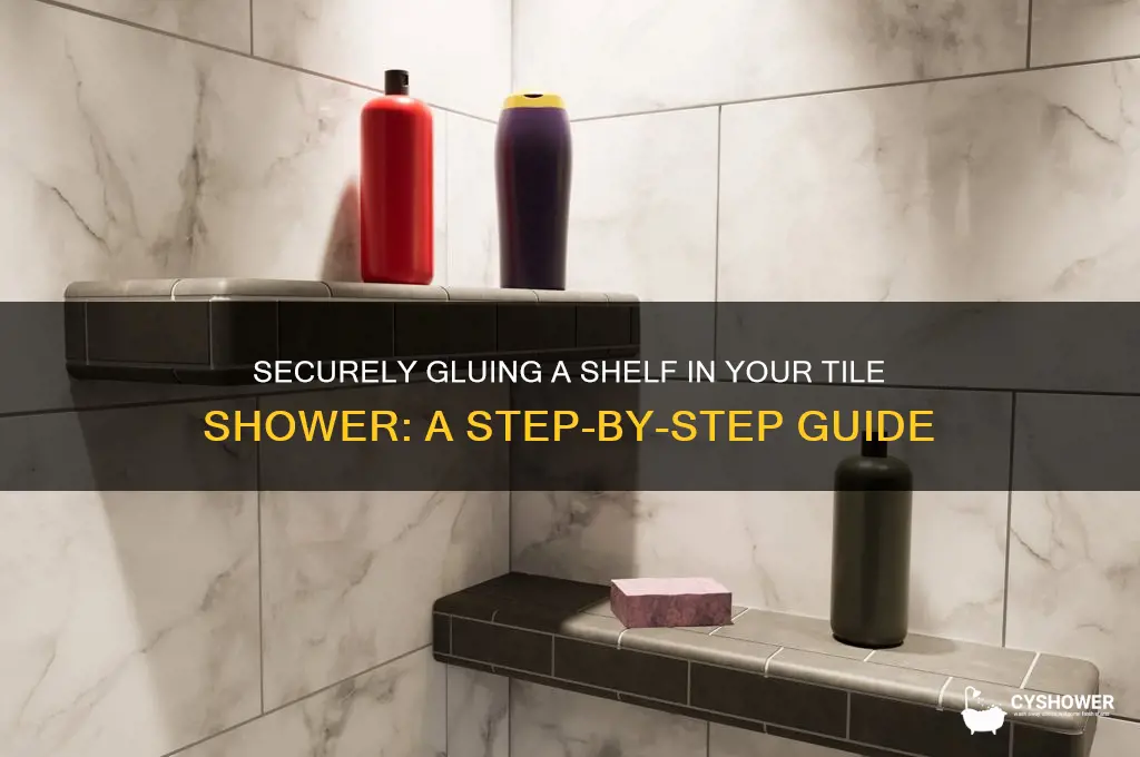 how to glue a shelf in a tile shower