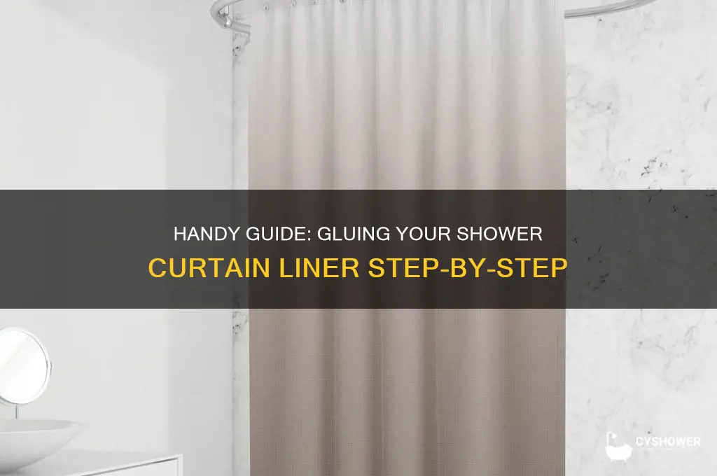 how to glue shower curtain liner by hand