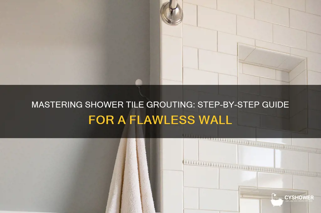 how to grout a shower tile wall
