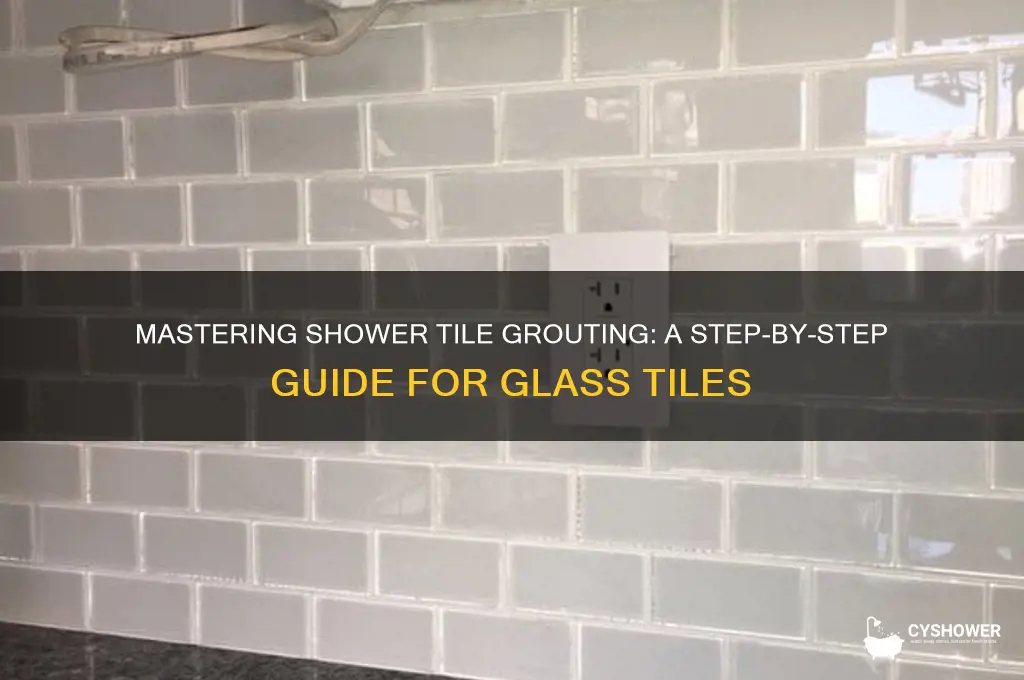 how to grout glass tile in a shower