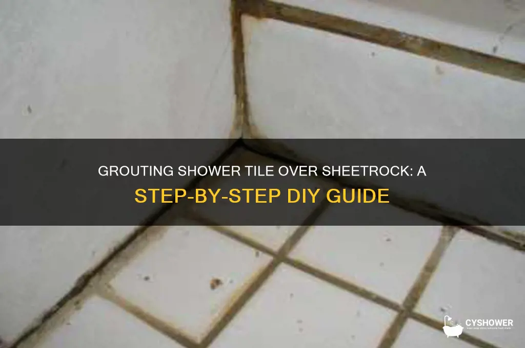 how to grout shower tile where it overlaps sheetrock