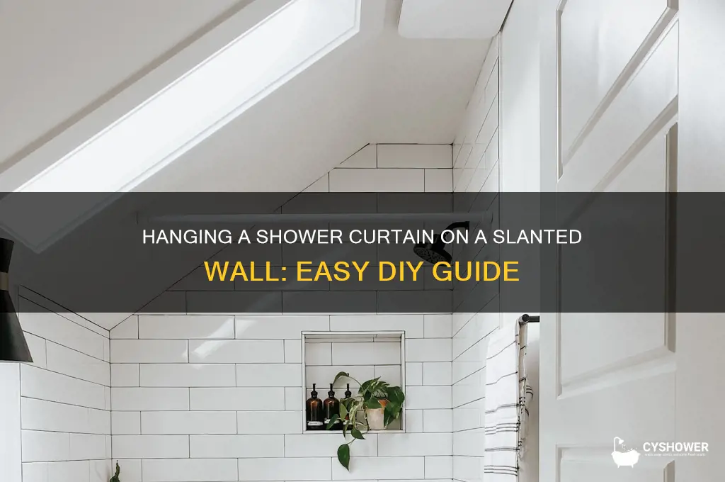 how to hang a shower curtain on a slanted wall
