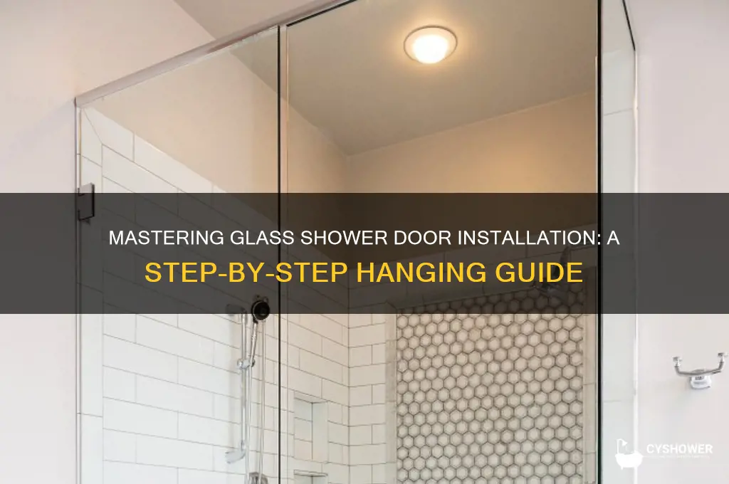 how to hang glass shower doors