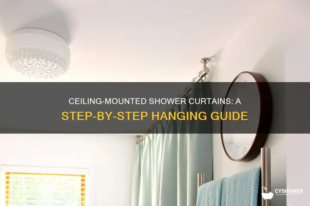 how to hang shower curtain from ceiling